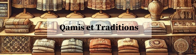 Qamis et traditions